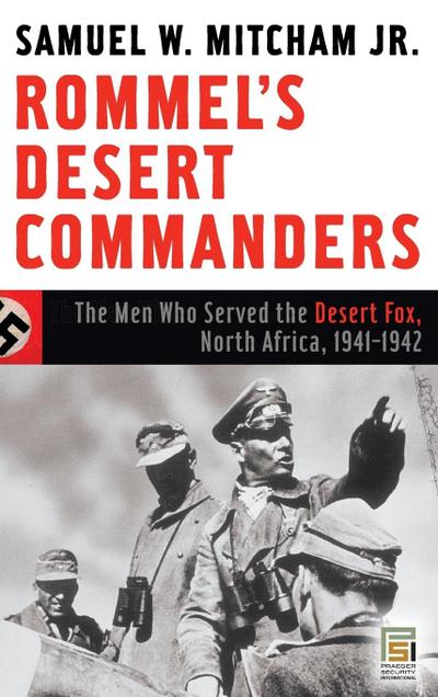 Rommel’s Desert Commanders