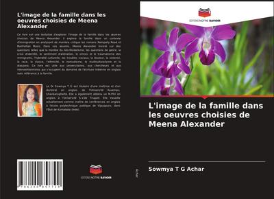 L’image de la famille dans les oeuvres choisies de Meena Alexander