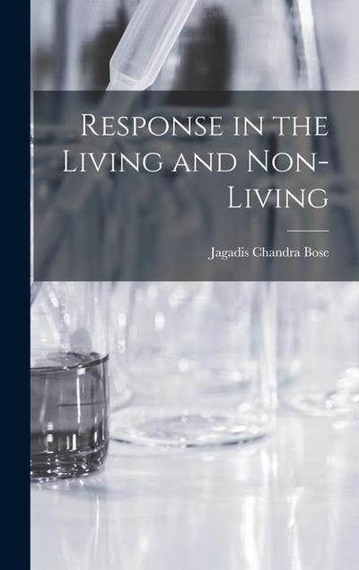 Response in the Living and Non-Living
