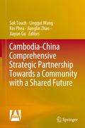 Cambodia-China Comprehensive Strategic Partnership Towards a Community with a Shared Future