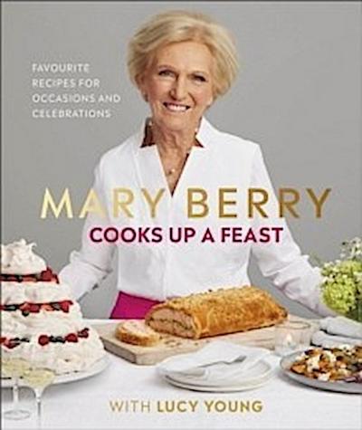 Mary Berry Cooks up a Feast