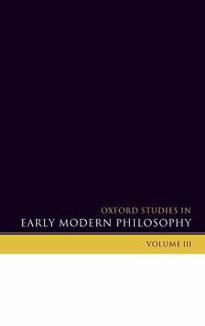 Oxford Studies in Early Modern Philosophy