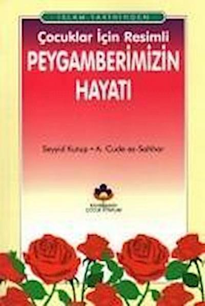 Kuran-i Kerimden Cocuklar Icin Resimli Dini Hikayeler