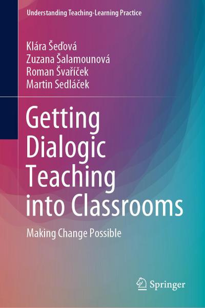 Getting Dialogic Teaching into Classrooms