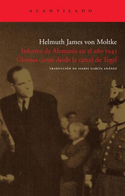 Informe de Alemania en el año 1943 : últimas cartas desde la cárcel de Tegel