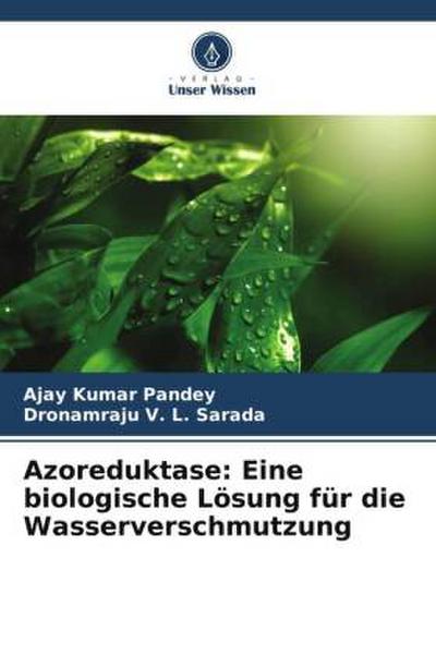Azoreduktase: Eine biologische Lösung für die Wasserverschmutzung