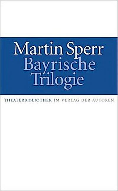 Bayrische Trilogie