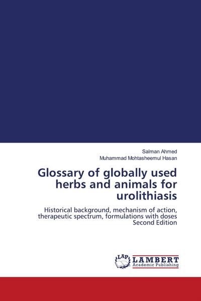 Glossary of globally used herbs and animals for urolithiasis