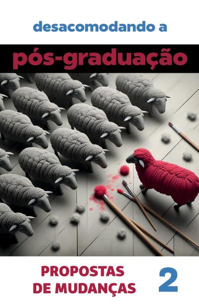 Desacomodando a Pós-Graduação