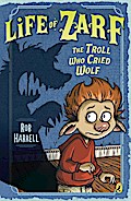 Life of Zarf: The Troll Who Cried Wolf