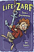 Life of Zarf: Troll Overboard