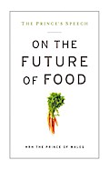 The Prince’s Speech: On the Future of Food