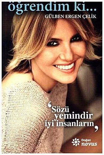 Ögrendim ki...: Sözü Yemindir Iyi Insanlarin