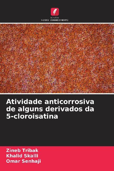 Atividade anticorrosiva de alguns derivados da 5-cloroisatina