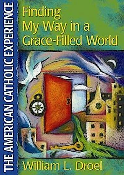 Finding My Way in a Grace-Filled World