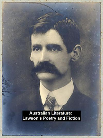 Australian Literature: Lawson’s Poetry and Fiction
