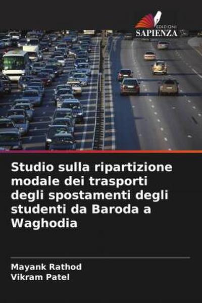 Studio sulla ripartizione modale dei trasporti degli spostamenti degli studenti da Baroda a Waghodia