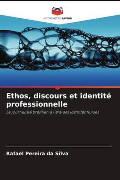 Ethos, discours et identité professionnelle