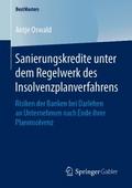 Sanierungskredite unter dem Regelwerk des Insolven