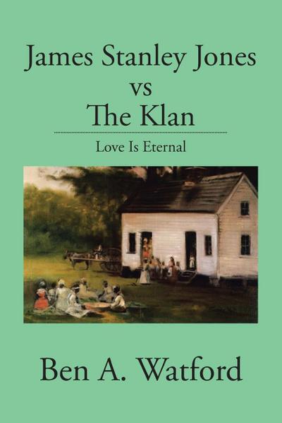 James Stanley Jones vs the Klan
