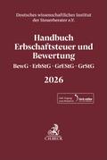 Handbuch Erbschaftsteuer und Bewertung 2026. BewG, ErbStG, GrEStG, GrStG 2026