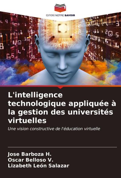 L’intelligence technologique appliquée à la gestion des universités virtuelles