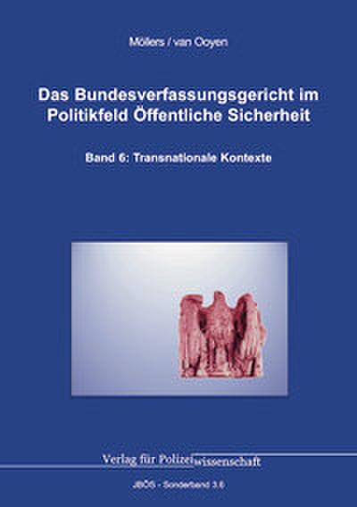 Das Bundesverfassungsgericht im Politikfeld Öffentliche Sicherheit 6