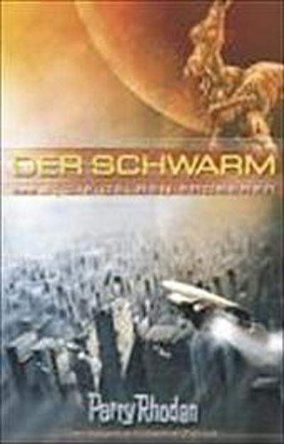 Perry Rhodan. Die gelben Eroberer. Der Schwarm 04.