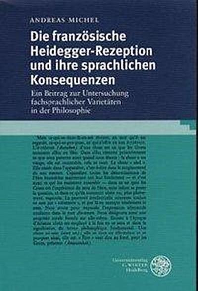 Die französische Heidegger-Rezeption und ihre sprachlichen Konsequenzen