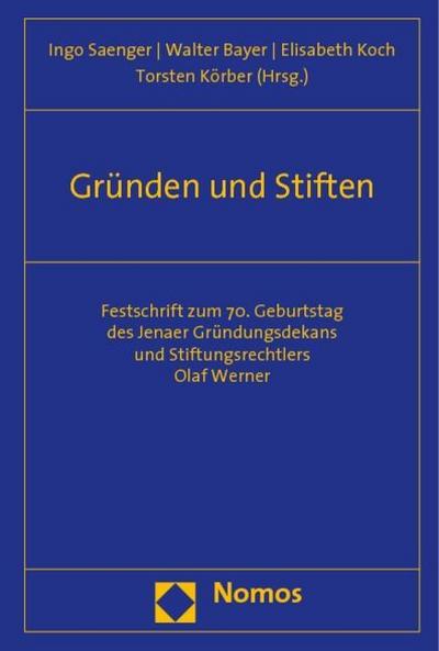 Gründen und Stiften
