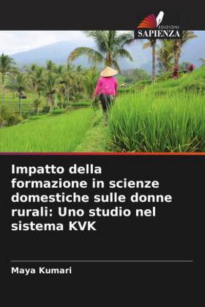 Impatto della formazione in scienze domestiche sulle donne rurali: Uno studio nel sistema KVK