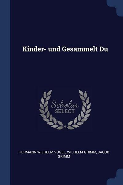 Kinder- und Gesammelt Du