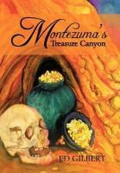 Montezuma’s Treasure Canyon