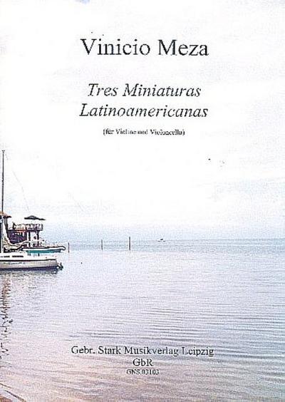 3 Miniaturas latinoamericanas fürVioline und Violoncello