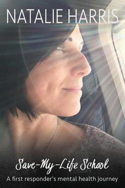 Save-My-Life School: A first responder’s mental health journey