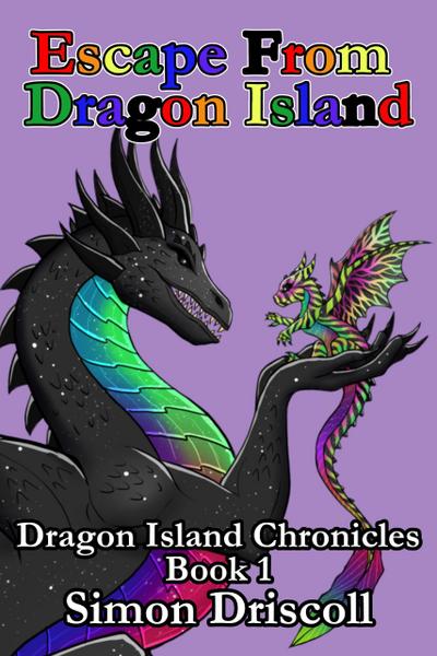 Escape From Dragon Island (Dragon Island Chronicles, #1)