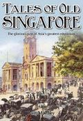 Tales of Old Singapore