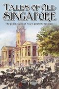 Tales of Old Singapore