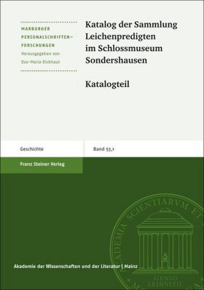 Katalog der Sammlung Leichenpredigten im Schlossmuseum Sondershausen, 2 Teile
