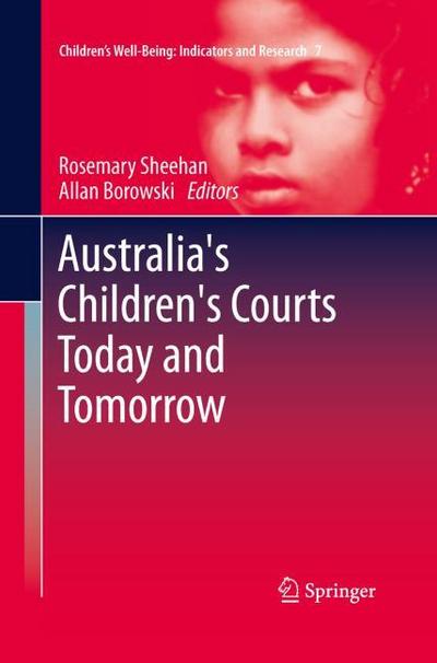 Australia’s Children’s Courts Today and Tomorrow