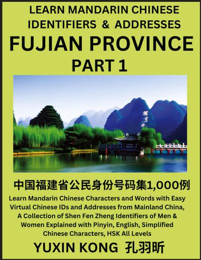 Fujian Province of China (Part 1)