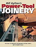 Bill Hylton’s Power-Tool Joinery