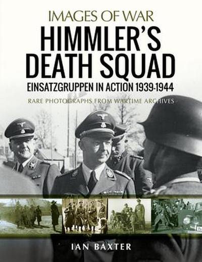 Himmler’s Death Squad