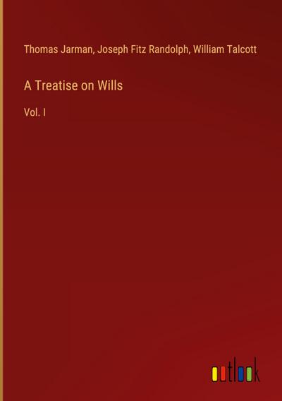 A Treatise on Wills