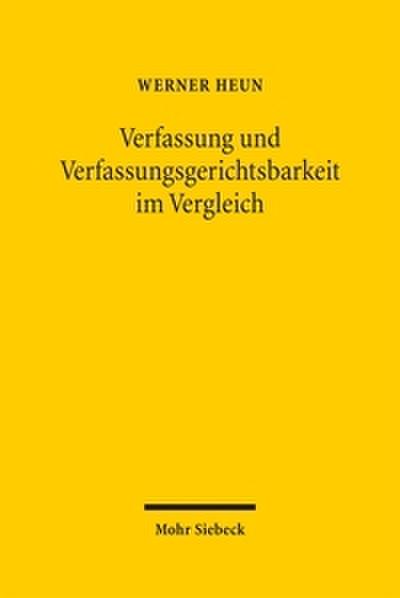 Verfassung und Verfassungsgerichtsbarkeit im Vergleich