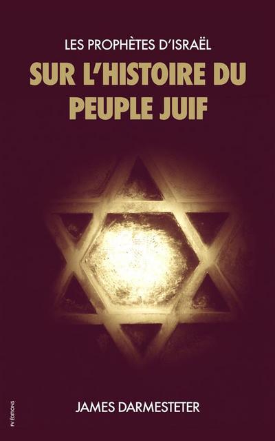 Les Prophètes d’Israël : Sur l’histoire du Peuple Juif