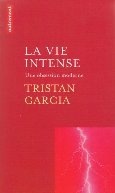 La vie intense