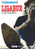 Il cinema di Luciano Ligabue