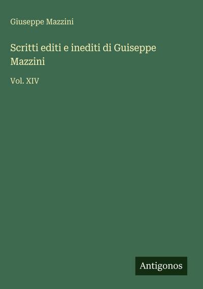 Scritti editi e inediti di Guiseppe Mazzini