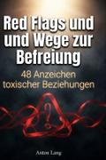 Red Flags und Wege zur Befreiung